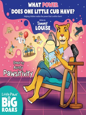 cover image of What Power Does One Little Cub Have? Read by Aunty Pawsitivity